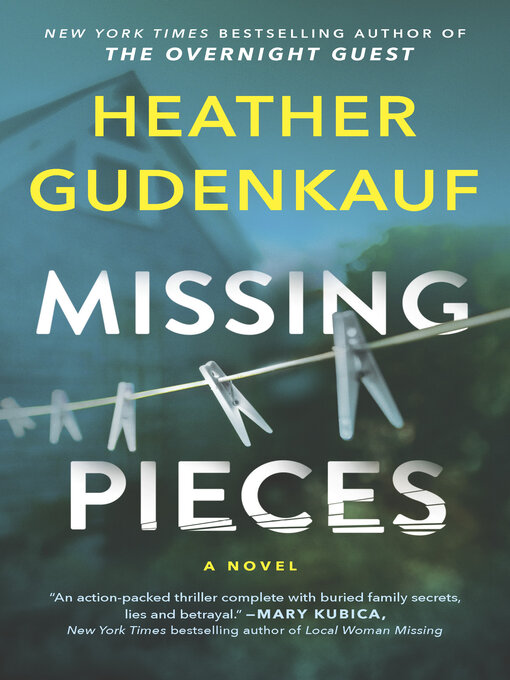 Title details for Missing Pieces by Heather Gudenkauf - Available